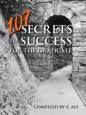 cover image of 107 SECRETS TO SUCCESS FOR THE GRADUATE